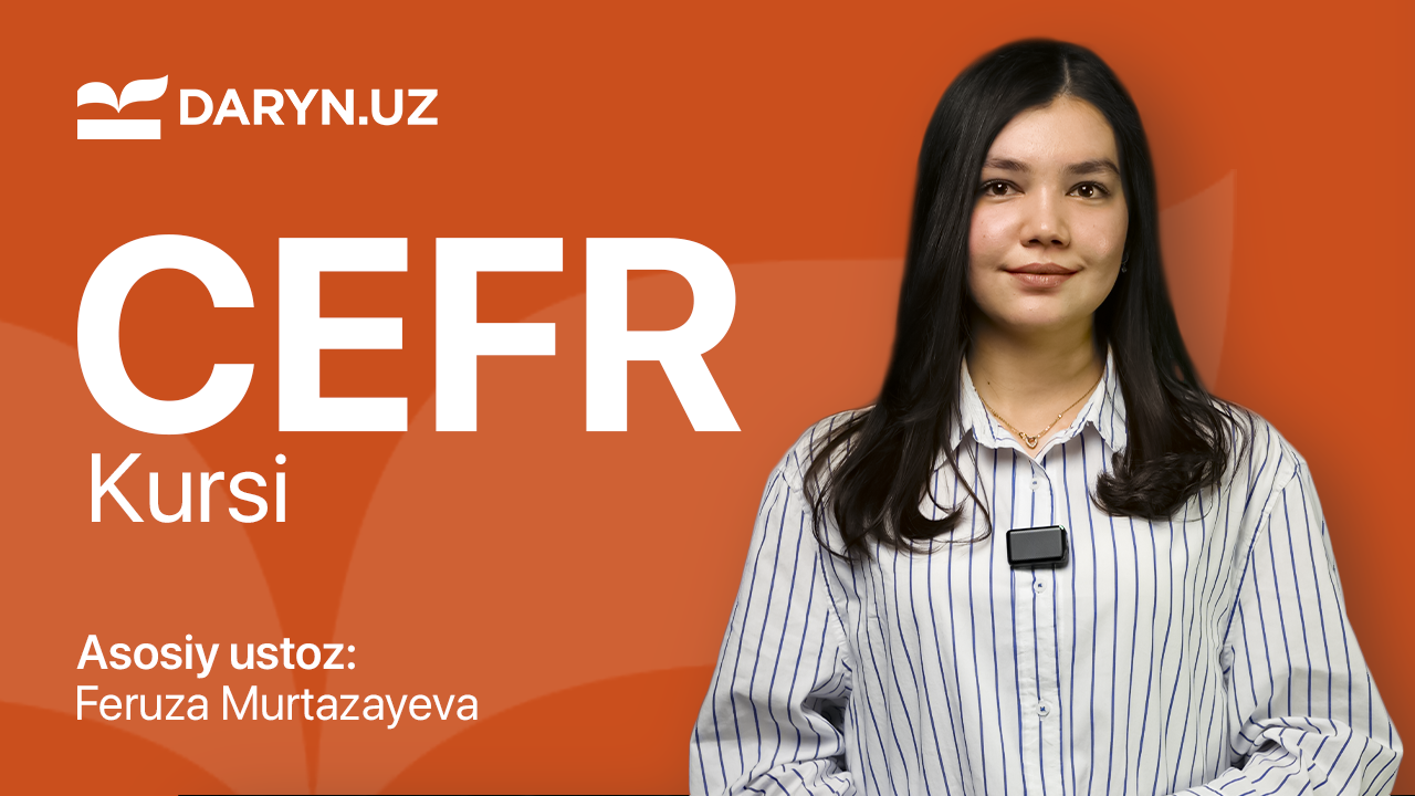CEFR kursi | Feruza Murtazayeva